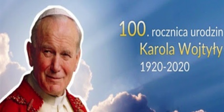 100 rocznica urodzin                św. Jana Pawła II - materiały dla dzieci i rodziców