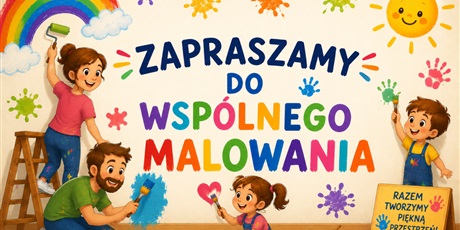 Zapraszamy do wspólnego malowania!