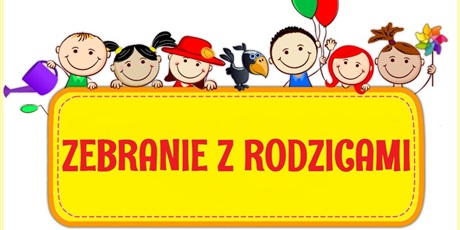 ZEBRANIA Z RODZICAMI